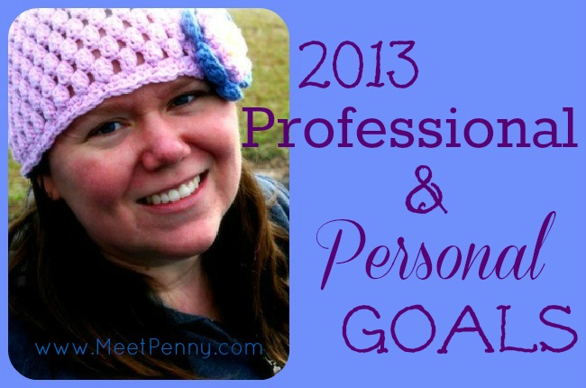 My Professional ~ Personal Goals for 2013