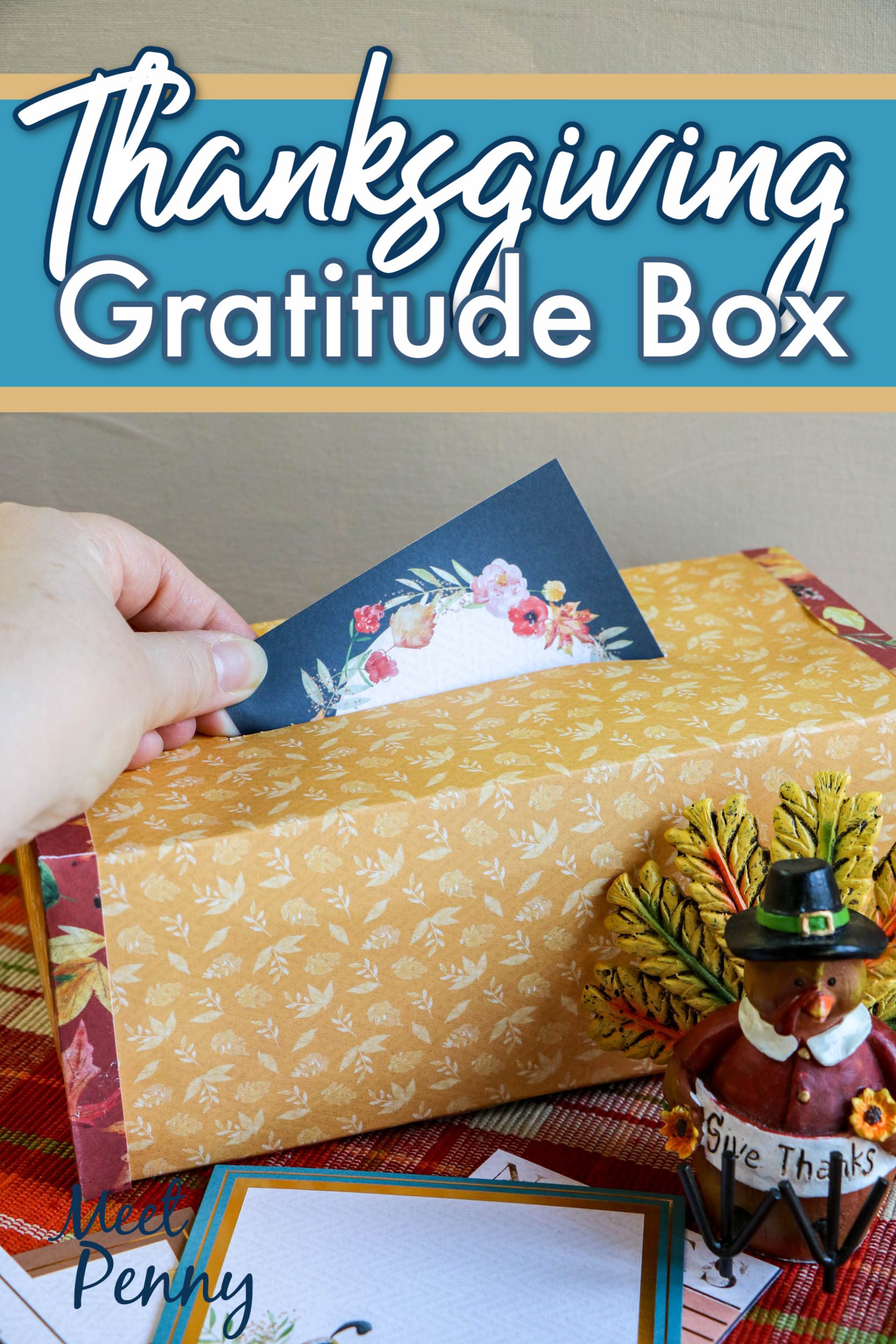 Using a Thanksgiving Gratitude Box to help teach children about being thankful.
