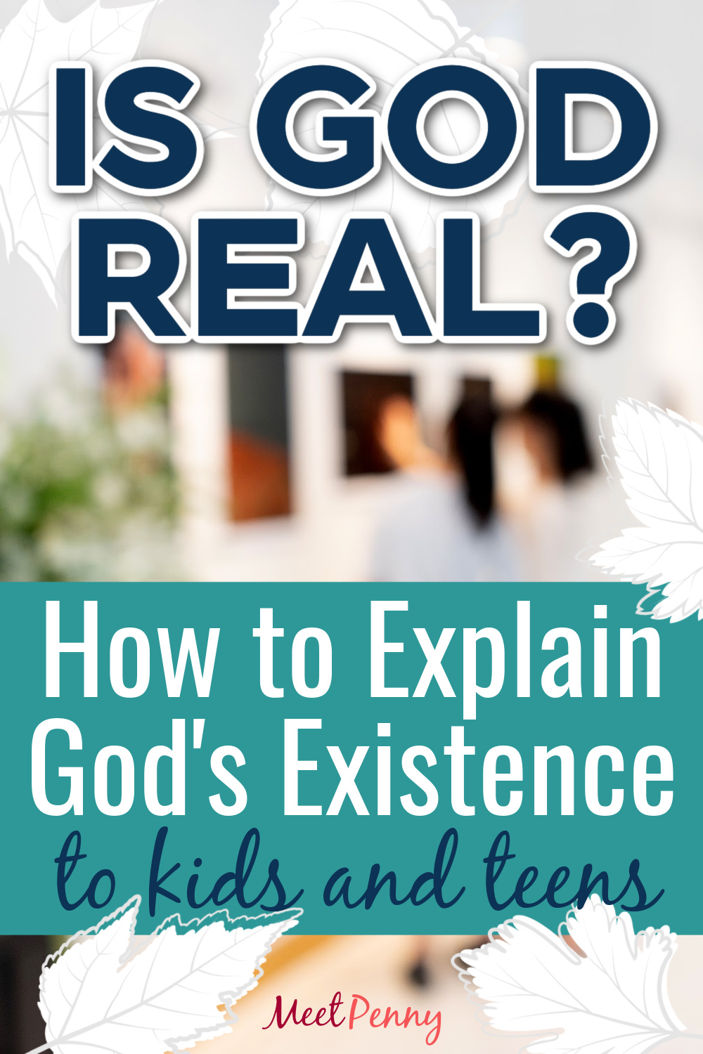 Great Object Lesson for the question Is God Real. Step by step guide for when kids or teens doubt God exists.